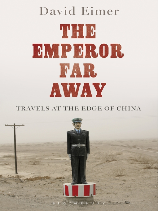 Title details for The Emperor Far Away by David Eimer - Available